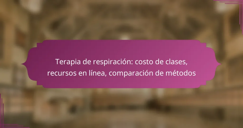 Terapia de respiración: costo de clases, recursos en línea, comparación de métodos